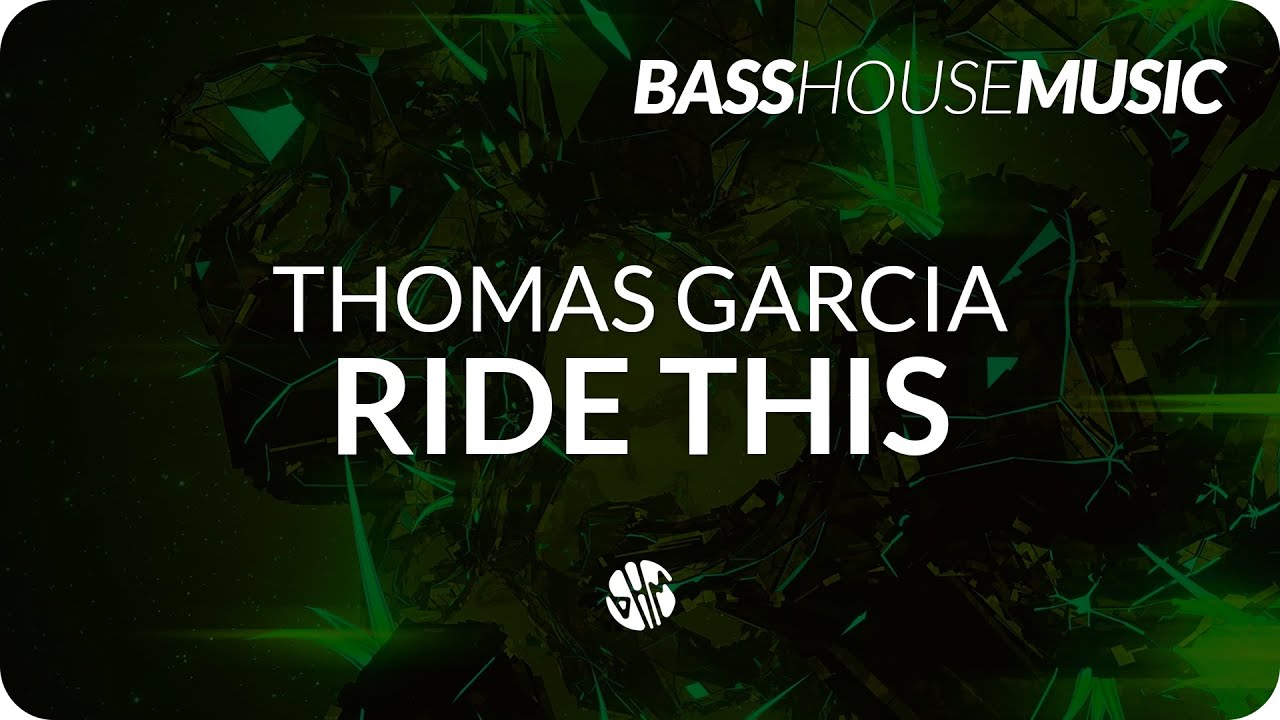 Thomas Garcia - Ride This