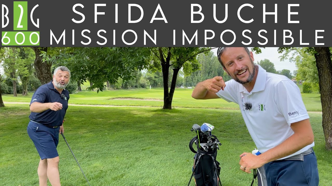 #GOLF SFIDA BUCHE MISSION IMPOSSIBLE #1 