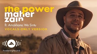 Maher Zain - The Power | (Vocals Only Version - بدون موسيقى) | Official Music Video
