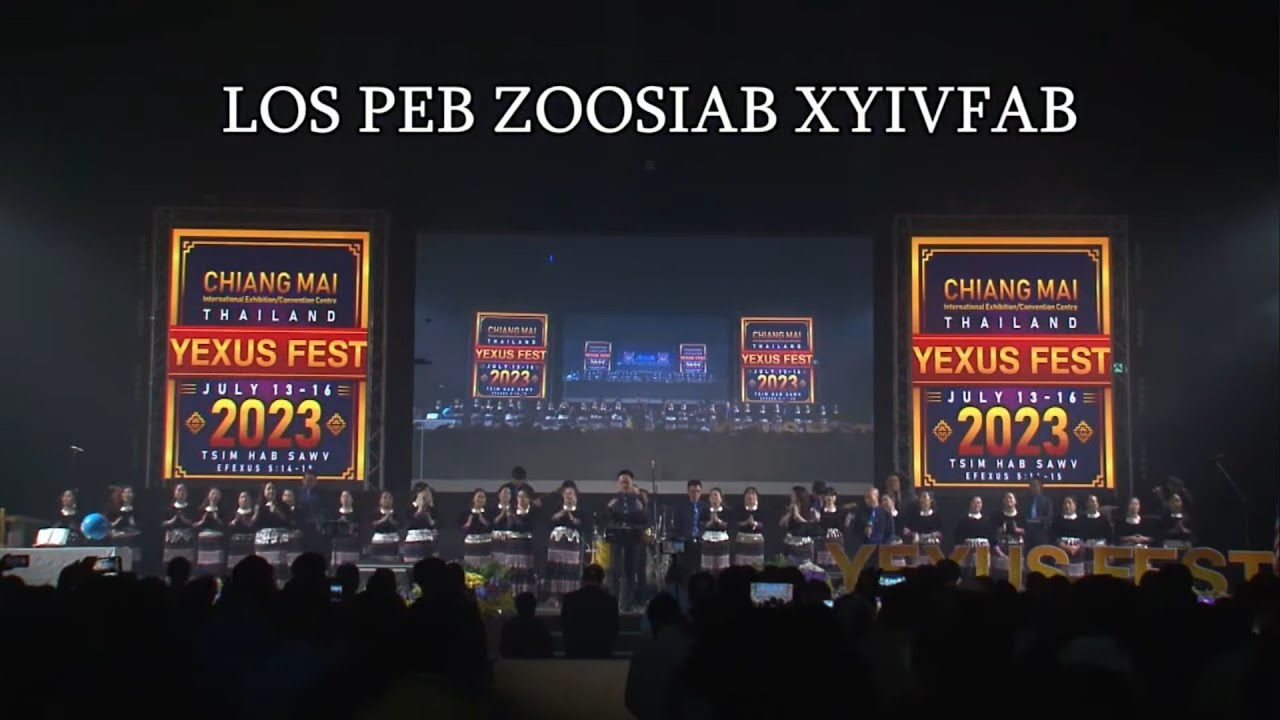 Los Peb Zoosiab Xyivfab (Yexus Fest 2023)