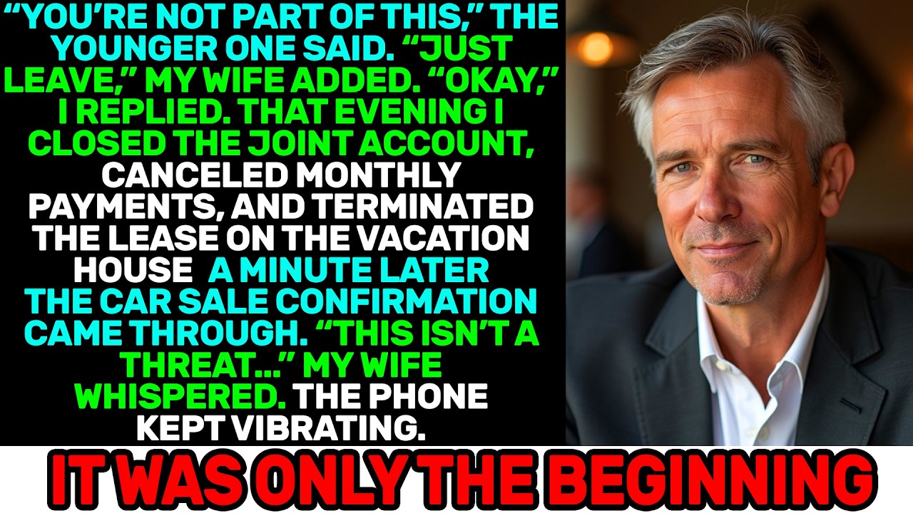 “Just Leave,” My Wife Said. I Closed the Accounts and Sold the Car