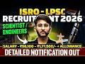 ISRO LPSC Recruitment 2026 | Scientist Engineers | Salary &amp; Allowances | Detailed Notification Out