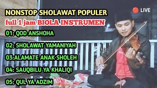 NONSTOP SHOLAWAT POPULER | FULL 1 JAM BIOLA | INSTRUMEN SHOLAWAT TERBAIK