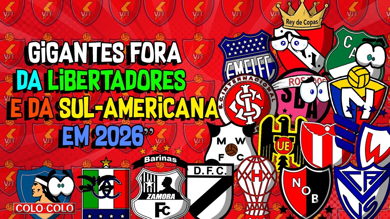 Gigantes fora da Libertadores e da Sul Americana em 2026”