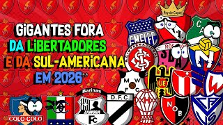 Gigantes fora da Libertadores e da Sul Americana em 2026”