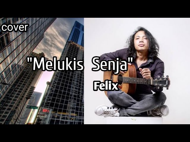 FELIX IRWAN | BUDI DOREMI | Melukis senja | cover class=