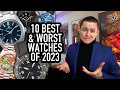 The 10 Best &amp; Worst Watches Of 2023: Rolex, Grand Seiko, Citizen, Squale, Patek, Laco, Hublot &amp; More