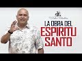 Predicas Cristianas | La obra del Espíritu de Santo - Pastor Caballero - Serie Las Bienaventuranzas