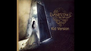 Evanescence - The Open Door - The Only One (Kid Version)