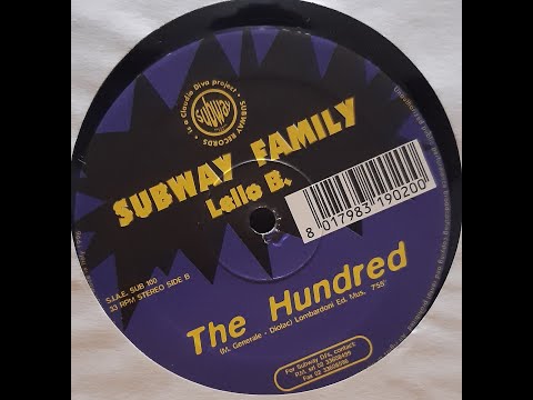 Subway Family — LELLO B. - The Hundred
