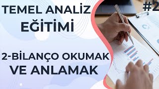 TEMEL ANALİZ İLE BİLANÇO OKUMAK VE BİLANÇOLARI ANLAMAK - Temel Analiz Eğitimi /2