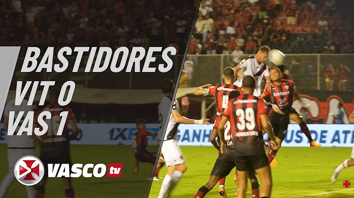 BASTIDORES | VITÓRIA 0 X 1 VASCO | VASCOTV