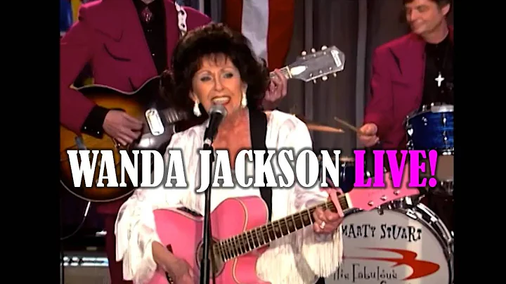 WANDA JACKSON LIVE!