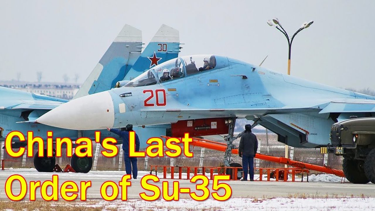 China's Last Order of Russia's Su-35 Fighter Is Coming This Year - YouTube
