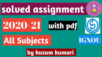 IGNOU SOLVED ASSIGNMENTS 20-21 ALL SUBJECTS CONTACT : 9540166278