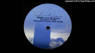 RMB feat. Sharam - Shadows (Sharam's Club Mix). 1998