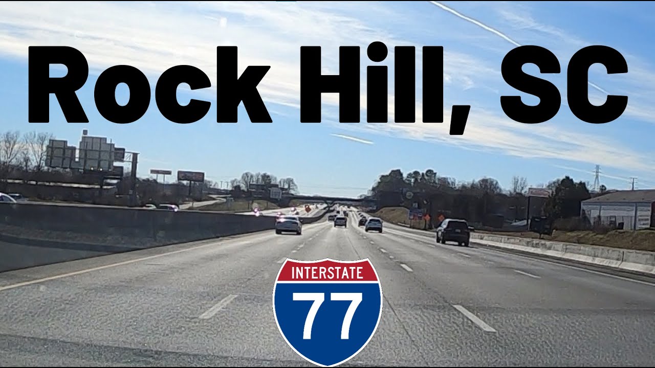 2023-2 Interstate 77 South in Rock Hill, SC - YouTube
