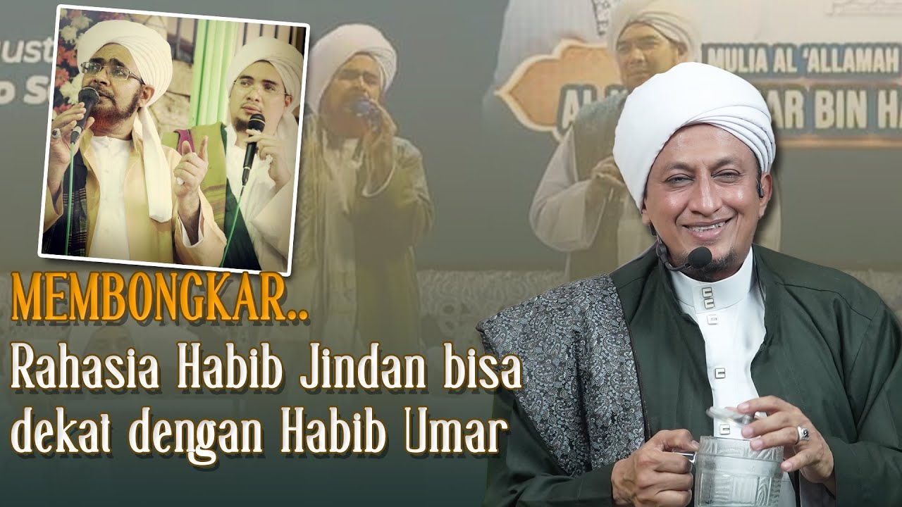 Amalan Habib Jindan Bisa Dekat Dengan Habib Umar - Habib Hasan Bin Ismail Al Muhdor