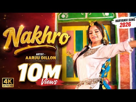 Nakhro (Official Video) Aarju Dhillon | Devender Fauji | New Haryanvi Song Haryanvi 2026