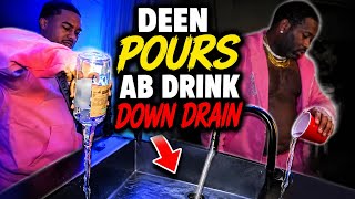 Deen The Great Tells AB He Doesn’t Need Anymore ALCOHOL 