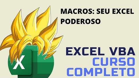 Crie Macros no Excel agora - EXCEL VBA Curso Gratuito Completo Aula 1