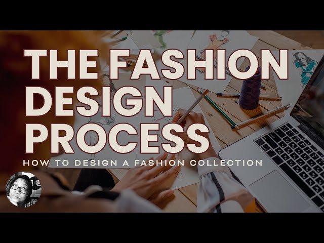 Design Process - Fashion designers