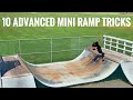 10 ADVANCED Mini Ramp Tricks ANYONE Can Learn!