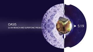 Dj Avi Revach, Supertonic project - Oasis (from the album "Hypnotika")