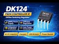 DK124 PWM Controller IC for SMPS Power Supply – Offline Switching Regulator