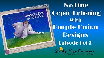 No Line COPIC Marker Coloring Technique with Purple Onion Designs | First in a Two Part Series
