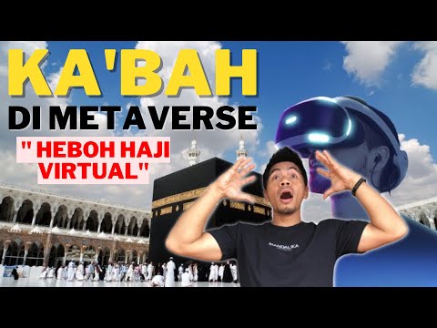 Kabah di Metaverse : Heboh Salah Kaprah, Begini Kronologi dan Klarifikasinya!