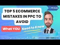 Top 5 eCommerce Mistakes in PPC to Avoid with Chris &amp; PPC Geeks
