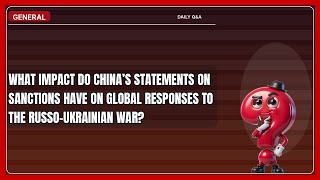 How Does China’s Stance Affect Your View on Russo-Ukrainian Sanctions?