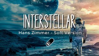 Interstellar  Hans Zimmer (Soft Version) Sleep, Study, Relax  1 Hour