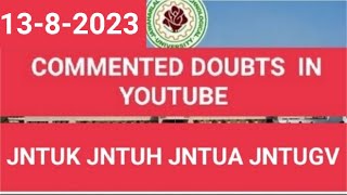 jntuk&jntua&jntuh&jntuv students youtube commented doubts video|13-8-2023#jntuk #jntua#jntuh