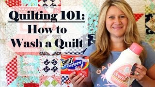 Quilting 101 How to Wash a Quilt