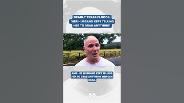 Thumbnail of Texas Flooding: 'Her husband kept telling her to grab anything,' man says after seeing woman in tree