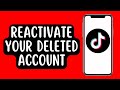 How To Reactivate Your Deleted TikTok Account