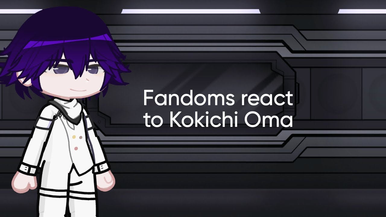 Fandoms reacts to Kokichi Oma