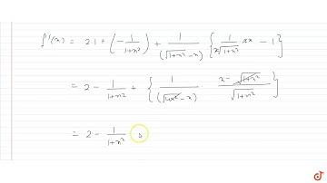 JEE MAINS 2018 Show that `f(x) = 2x + cot^-1 x + log(sqrt(1+x^2)-x)` is increasing in `R`