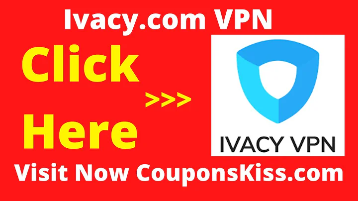 Ivacy.com VPN Features, Reviews - Ivacy Discount, Download, Pricing - [CouponsKiss.com]