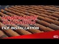 Handmade Alhambra Tile Installation - Istueta Roofing