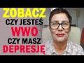 Zobacz czy jesteś WWO czy masz depresję