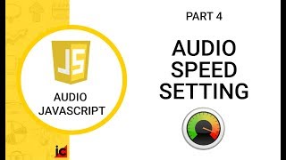 Pemrograman Audio JavaScript  (#4)  - Audio Speed Setting