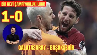 Şampiyonluk İlanı Gibi, Torreira, Kerem | Galatasaray 1 - 0 Başakşehir