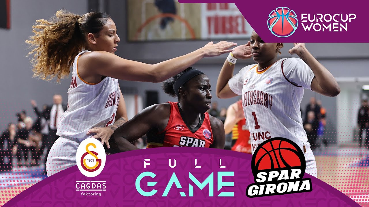 Galatasaray Cagdas Factoring v Spar Girona | Full Basketball Game | EuroCup Women 2023
