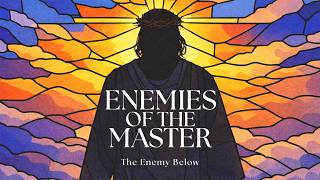 Enemies of the Master: The Enemy Below - Week 1