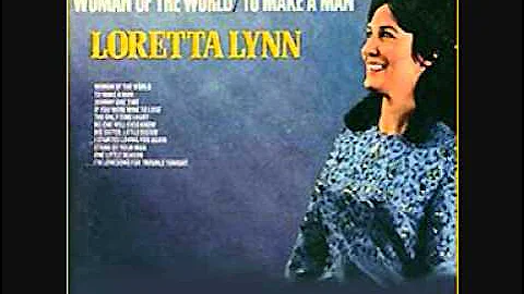 Loretta Lynn-If You Were Mine To Lose