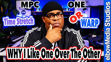✅  MPC Tutorial | Time Stretch Vs Warping Samples | Why do I like One over the Other? 🤔