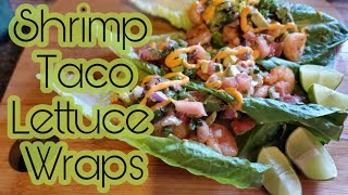 Shrimp Taco Lettuce Wraps / How to Make